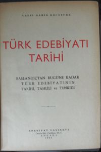 Türk Edebiyatı Tarihi / Başlangıçtan Bugüne Kadar Türk Edebiyatının Tarihi, Tahlili ve Tenkidi (Kod:4-I-12)