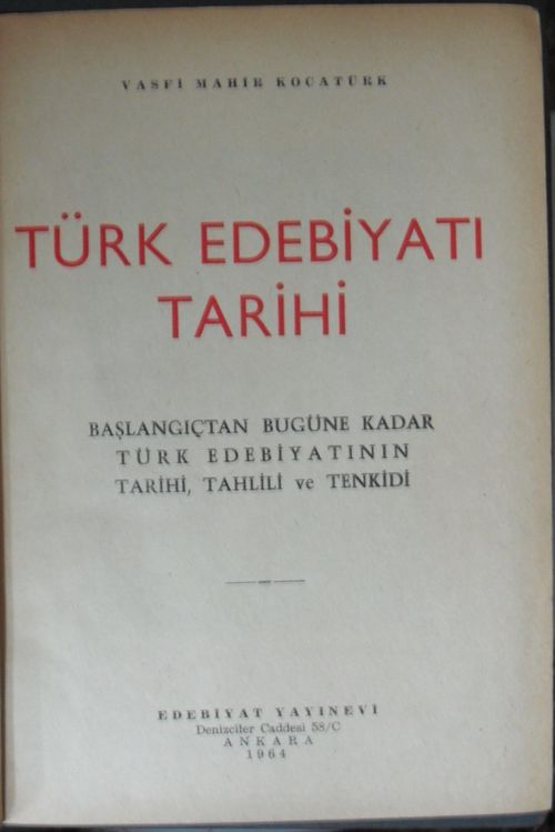 Türk Edebiyatı Tarihi / Başlangıçtan Bugüne Kadar Türk Edebiyatının Tarihi, Tahlili ve Tenkidi (Kod:4-I-12)