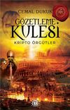 G&ouml;zetleme Kulesi & Kripto &Ouml;rg&uuml;tler