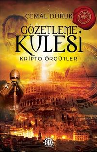 Gözetleme Kulesi & Kripto Örgütler