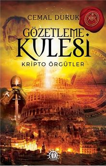Gözetleme Kulesi & Kripto Örgütler