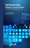 Entelekt&uuml;el Sermaye Olarak Marka (Vergileme ve Pazarlama Boyutuyla)