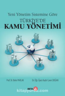 Yeni Yönetim Sistemine Göre Türkiye’de Kamu Yönetimi