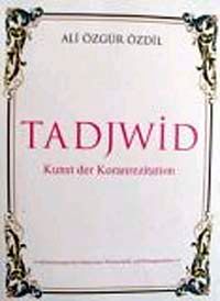 TADJWID - Kunst der Koranrezitation