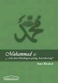 Muhammad mit den Gläubigen gütig, barmherzig