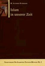 Islam in unser Zeit ( H. Achmed Schmiede)