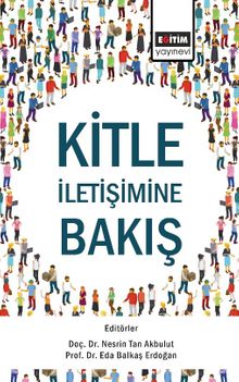 Kitle İletişimine Bakış