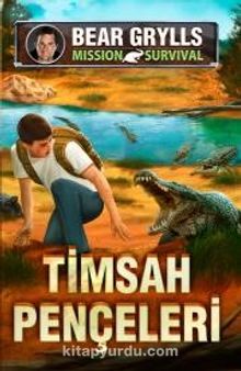 Timsah Pençeleri - Mission Survival - Bear Grylls