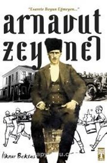 Arnavut Zeynel - İlknur Bektaş