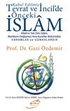 Kabul Edilmiş Tevrat ve İncildeki &Ouml;nceki İslam