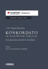 7101 Sayılı Kanunla Konkordato ve Elektronik Tebligat Konularında Getirilen Yenilikler