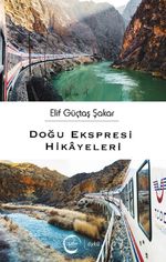 Doğu Ekspresi Hikayeleri