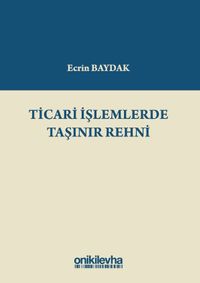 Ticari İşlemlerde Taşınır Rehni