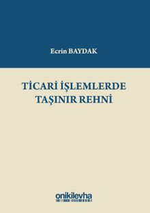 Ticari İşlemlerde Taşınır Rehni