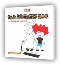 Teo İle İyi Bir Birey Olmak