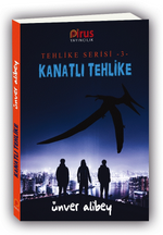 Kanatli Tehlike / Tehlike Serisi 3