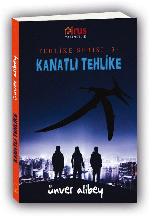 Kanatli Tehlike / Tehlike Serisi 3