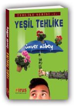 Yeşil Tehlike (Sardunyaların Gazabı) / Tehlike Serisi 1