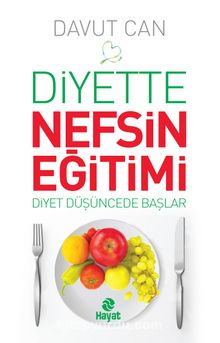 Diyette Nefsin Eğitimi - Davut Can