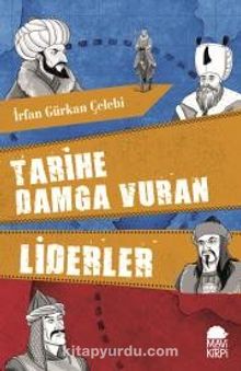 Tarihe Damga Vuran Liderler - İrfan Gürkan Çelebi