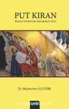 Put Kıran & Bizans Kilisesinde İkonaklazm Krizi