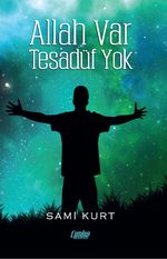 Allah Var Tesadüf Yok