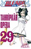 Bleach 29. Cilt / Tahripkar Opera