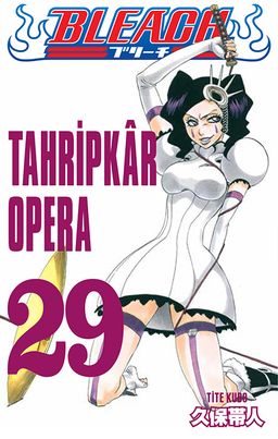 Bleach 29. Cilt / Tahripkar Opera