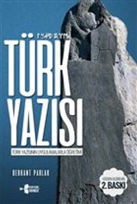 Türk Yazısı & Türk Yazısının Uygulamalarla Öğretimi