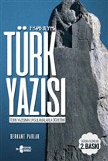 Türk Yazısı & Türk Yazısının Uygulamalarla Öğretimi