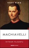 Machiavelli &amp; İktidar Filozofu