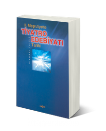 2. Meşrutiyette Tiyatro Edebiyatı Tarihi - Alemdar Yalçın