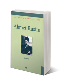 Ahmet Rasim Edebiyatımızın Zirvesindekiler
