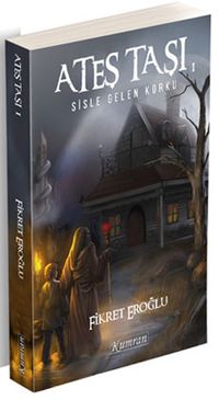 Ateş Taşı 1 / Sisle Gelen Korku