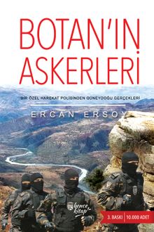 Botan’ın Askerleri & Bir Özel Harekat Polisinden Güneydoğu Gerçekleri