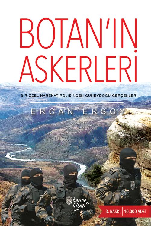 Botan'ın Askerleri & Bir Özel Harekat Polisinden Güneydoğu Gerçekleri