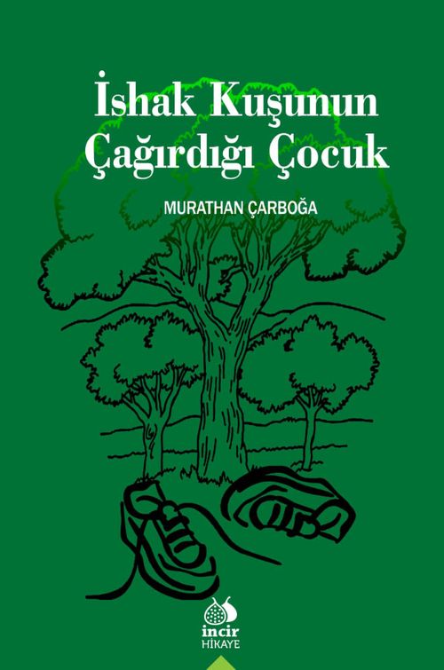 İshak Kuşunun Çağırdığı Çocuk