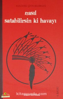 Nasıl Satabilirsin ki Havayı -Kızılderili Şefin Bildirgesi- - Kolektif