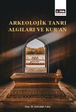 Arkeolojik Tanrı Algıları ve Kur'an