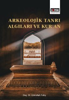 Arkeolojik Tanrı Algıları ve Kur'an