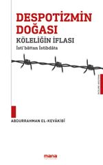 Despotizmin Doğası & Köleliğin İflası