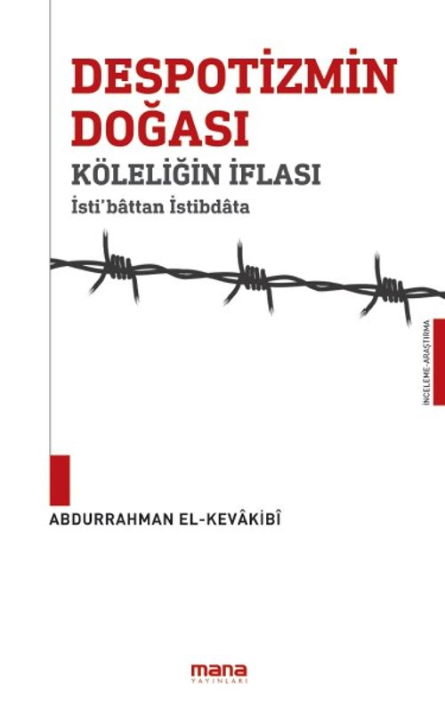Despotizmin Doğası & Köleliğin İflası