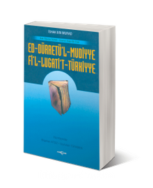 Ed-Dürretü'l-Muddiye / Fi'l-Lügati't-Türkiyye Eski Oğuzca Sözlük - Gramer Arası Bir Eser - İshak Bin Murad