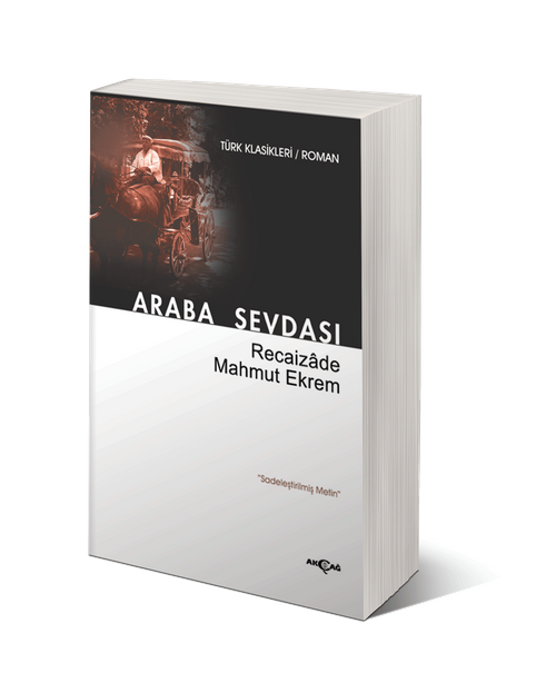Araba Sevdası - Sadeleştirilmiş Metin
