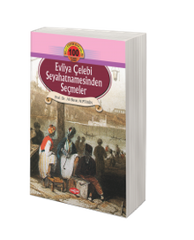 Evliya Çelebi Seyahatnamesinden Seçmeler