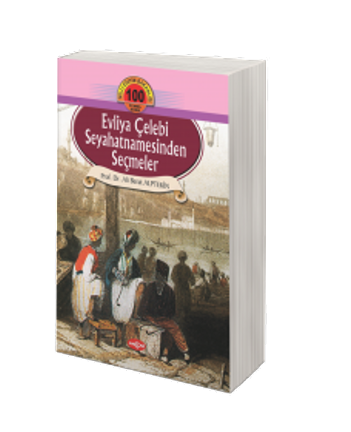 Evliya Çelebi Seyahatnamesinden Seçmeler