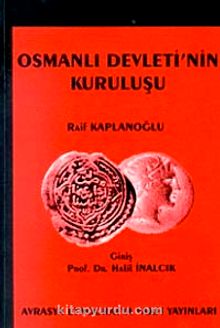Osmanlı Devleti'nin Kuruluşu - Raif Kaplanoğlu