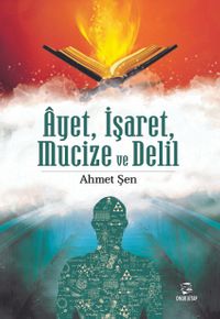 Ayet, İşaret, Mucize ve Delil 