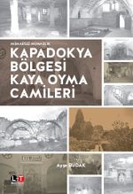Mimarsız Mimarlık Kapadokya Bölgesi Kaya Oyma Camileri 