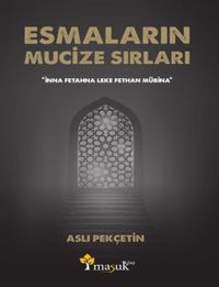 Esmaların Mucize Sırları